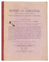 A Popular History of Gibraltar, its institutions, and its neighbourhood on both sides of the straits, and a guide book to their principal places and objects of interest