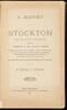 A History of Stockton from Its Organization up to the Present Time, Including a Sketch of San Joaquin County, Comprising a History of the Government, Politics, State of Society, Religion, Fire Department, Commerce, Secret Societies, Art, Science, Manufact