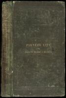 Pioneer Life; Or, Thirty Years a Hunter. Being Scenes and Adventures in the Life of Philip Tome