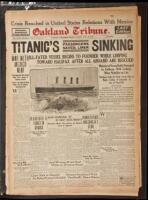 Oakland Tribune - the Monday evening edition of the April 15, 1912 newspaper reporting the sinking of the Titanic - plus four more issues