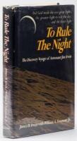To Rule The Night: The Discovery Voyage of Astronaut Jim Irwin