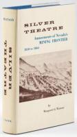 Silver Theatre: Amusements of the Mining Frontier in Early Nevada, 1850-1864