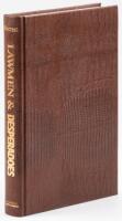 Lawmen & Desperadoes: A Compendium of Noted, Early California Peace Officers, Badmen and Outlaws, 1850-1900
