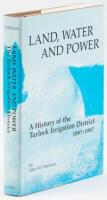 Land, Water and Power: A History of the Turlock Irrigation District, 1887-1987
