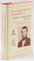 The California Gold Rush Overland Diary of Byron N. McKinstry, 1850-1852: with a biographical sketch and comment on a modern tracing of his overland travel by his grandson, Bruce L. McKinstry