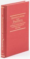 Adventurers & Prophets: American Autobiographers in Mexican California, 1828-1847