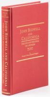 John Bidwell and California: The Life and Writings of a Pioneer, 1841-1900