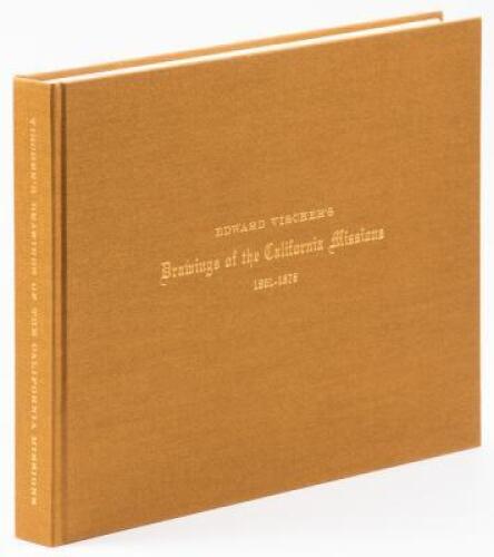 Edward Vischer's Drawings of the California Missions, 1861-1878. With a Biography of the Artist by Jeanne Van Nostrand