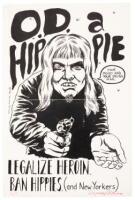 O.D. a Hippie. Legalize Heroin. Ban Hippies. (and New Yorkers)