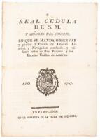 Real cédula de S.M. y señores del Consejo, en que se manda observar y guardar el Tratado de Amistad, Límites y Navegación concluido, y ratificado entre su Real Persona, y los Estados Unidos de América