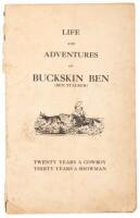 Life and Adventures of Buckskin Ben (Ben Stalker): Twenty Years a Cowboy Thirty Years a Showman