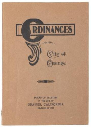 Ordinances of the Board of Trustees of the City of Orange, California