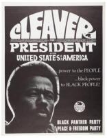 Cleaver For President of the United States of America ...power to the People ...black power to Black People!