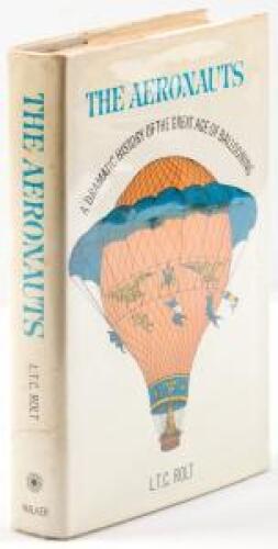 The Aeronauts: A History of Ballooning, 1783-1903