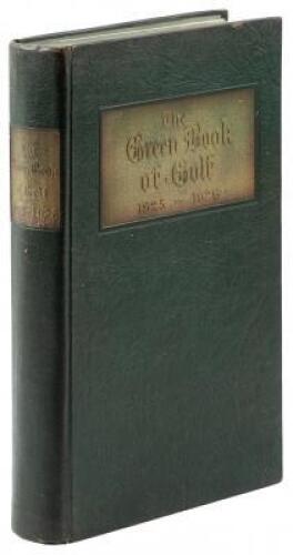 The Green Book of Golf, 1925-1926: A Record of Tournaments Held During the Year, Especially in the State of California and an Index of Golfers Located in this Territory