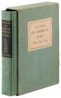 The Story of American Golf: Its Champions and Championships
