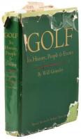 Golf: Its History, People & Events - serving as an unique autograph and scrap book by golf historian, Bert Heizmann