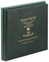 Champions Golf Club 50th Anniversary: 1957-2006 - Members' Edition