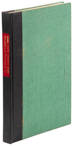 Early Printing in California: From Its Beginning in the Mexican Territory to Statehood, September 9, 1850