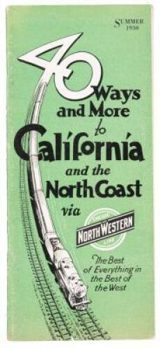 40 ways and more to California and the North Coast via Chicago and North Western Line: The best of everything in the Best of the West