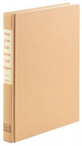 The Maps of the California Gold Region, 1848-1857: A Biblio-Cartography of an Important Decade