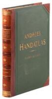 Allgemeiner Handatlas in 126 Haupt- und 137 Nebenkarten nebst vollst&auml;ndigem alphabetischem Namenverzeichnis