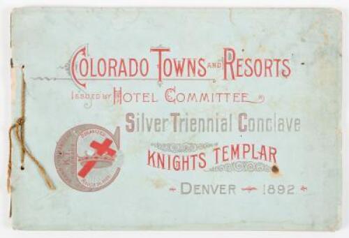 Colorado Towns and Resorts Issued by Hotel Committee Silver Triennial Conclave Knights Templar