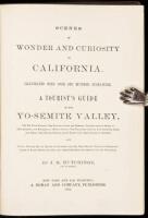 Scenes of Wonder and Curiosity in California. Illustrated with Over One Hundred Engravings. A Tourist's Guide to the Yo-semite Valley, The Big Tree Groves...The Quicksilver Mines of New Almaden and Henriquita-Mount Shasta-The Farallone Islands...Lake Taho