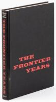 The Frontier Years; L. A. Huffman, Photographer of the Plains