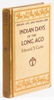 Indian Days of the Long Ago, Indian Life and Indian Lore