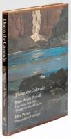 Down the Colorado: John Wesley Powell, Diary of the First Trip Through the Grand Canyon 1869; Eliot Porter Photographs and Epilogue, 1969