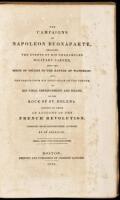 The Campaigns of Napoleon Buonaparte, Embracing the Events of his Unexampled Military Career, from the Siege of Toulon to the Battle of Waterloo...