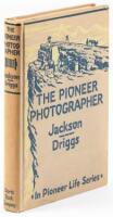 The Pioneer Photographer - Rocky Mountain Adventures with a Camera