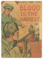 BLOOD IS THE HARVEST