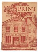 PRINT: A QUARTERLY JOURNAL OF THE GRAPHIC ARTS. Volume III, Number 2