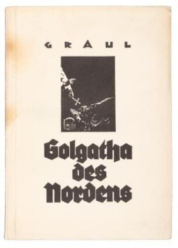 Golgatha Des Nordens. Bilder Und Gedanken Zur Geschichte Des Politischen Christentums