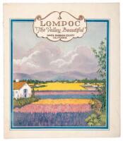 Lompoc: "The Valley Beautiful". Santa Barbara County, California