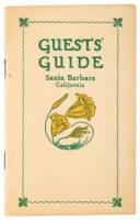 Guests' Guide and Shopping List: Where to go, what to see, where to shop in Santa Barbara, California. Compiled by California Directory Association