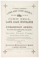 San Jose Land and Loan Agency. Real Estate for Sale by John Bell, Land, Loan, Insurance and Steamship Agent.