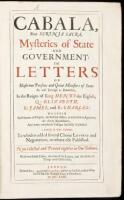 Cabala, Sive Scrinia Sacra, Mysteries of State and Government: In Letters of Illustrious Persons and Great Ministers of State as well Forreign as Domestick, In the Reigns of King Henry the Eighth, Q: Elizabeth, K: James, and K: Charles: Wherein Such Secre