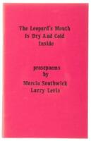 The Leopard's Mouth is Dry and Cold Inside: prosepoems