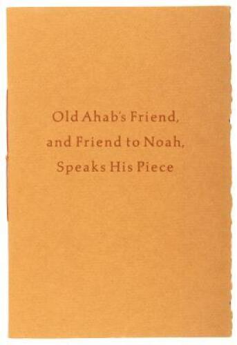 Old Ahab's Friend, and Friend to Noah, Speaks His Piece: A Celebration.