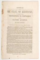 Speech of Mr. Clay, of Kentucky, In Support of His Propositions to Compromise on the Slavery Question