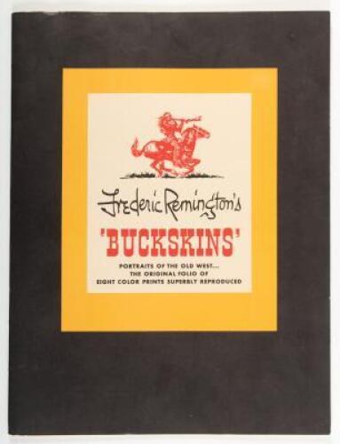 Frederick Remington's 'Buckskins': Portraits of the Old West...Eight Color Prints Superbly Reproduced