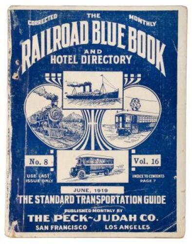 The Railroad Blue Book and Hotel Directory: The Standard Transportation Guide... published monthly by the Peck-Judah Co. (wrapper title)