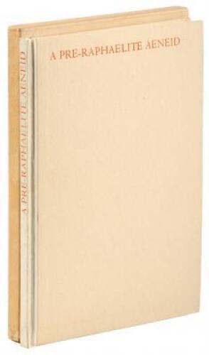 A Pre-Raphaelite Aeneid of Virgil in the Collection of Mrs. Edward Laurence Doheny of Los Angeles, Being an Essay in Honor of the William Morris Centenary 1934