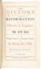 The History of the Reformation of the Church of England in two parts; The First part. Of the progress made in it during the reign of K. Henry the VIII. The Second part. Of the progress made in it till the Settlement of it the beginning of Q. Elizabeths re - 2