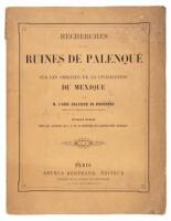 Recherches sur les Ruines de Palenque et sur les Origines de la Civilisation du Mexique