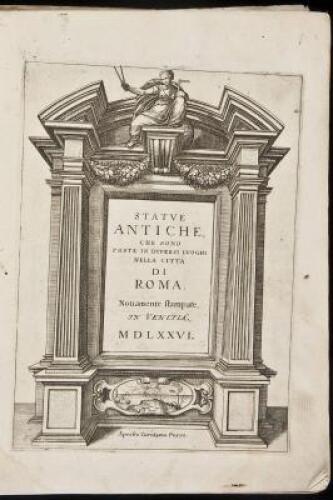 Statue antiche che sono poste in diversi luoghi nella citta di Roma [bound with] Illustrium philosophorum et sapientum effigies ab eor numismatibus extractae