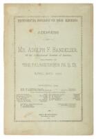 Historical Society of New Mexico. Address of Mr. Adolph F. Bandelier, Of the Archaeological Institute of America Delivered In "The Palace," Santa Fe, N. M., April 28th, 1882